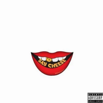 Say Cheese by Boobay Montana