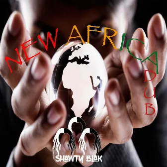 NEW Africa DUB (Dub) by Shawty Blak