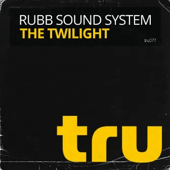 The Twilight by Rubb Sound System