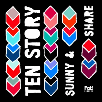 Sunny & Share by Ten Story