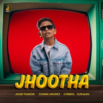 Jhootha by Chann Angrez