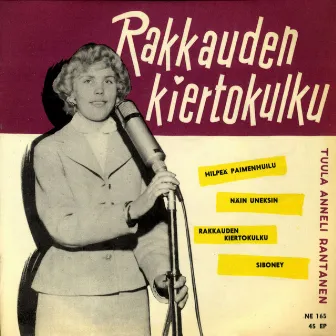 Rakkauden kiertokulku by Tuula-Anneli Rantanen