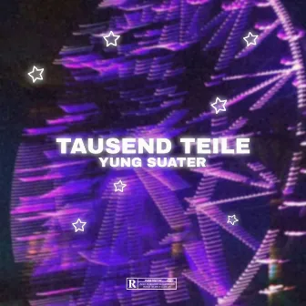 Tausend Teile by Yung Suater