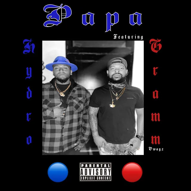 Papa (no Intro) [feat. Gramm Owayz]