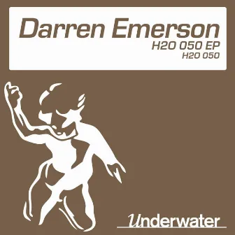 H2O 050 EP by Darren Emerson