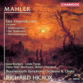 Mahler: Das klagende Lied by Waynflete Singers