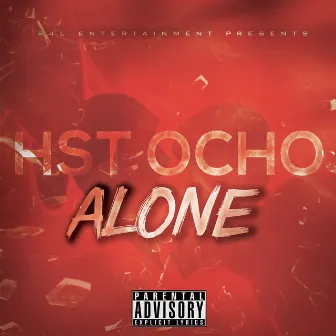 Alone by Hst Ocho