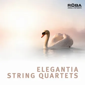 Elegantia String Quartets by Bob Good