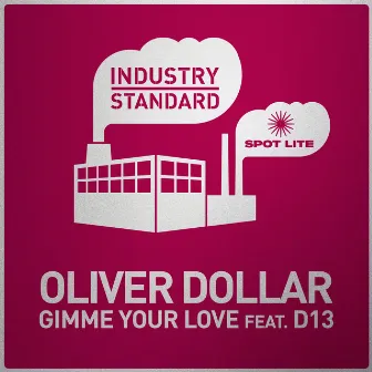 Gimme Your Love by D13