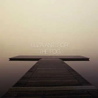 The Fog by Eliza Anteror