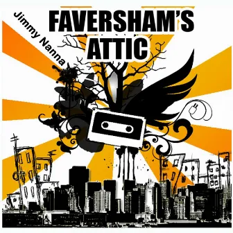 Faversham's Attic by Jimmy Nanna