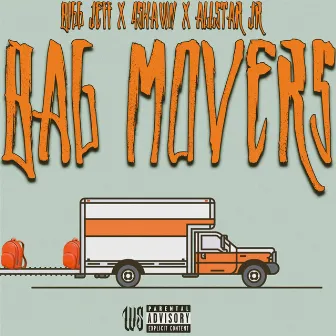 Bag Movers by Bigg Jeff