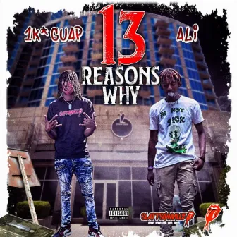 13 Reasons Why by 1k*guap