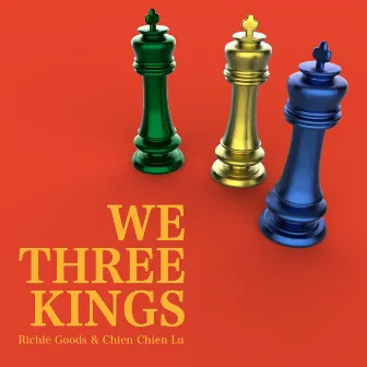 We Three Kings by Chien Chien Lu