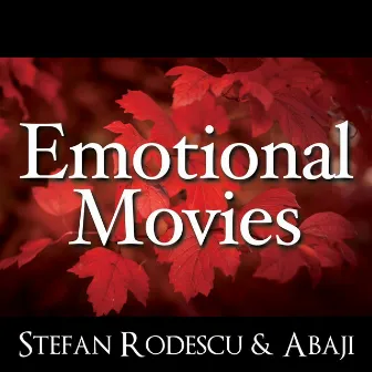 Emotional Movies by Stefan Rodescu