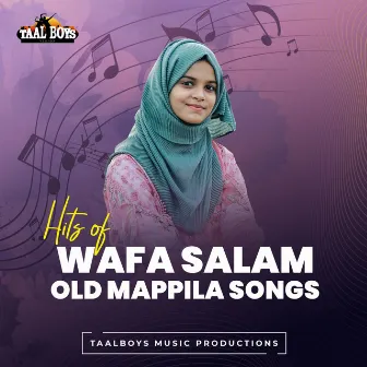 Hits of Wafa Salam Old Mappila Songs by Wafa Salam