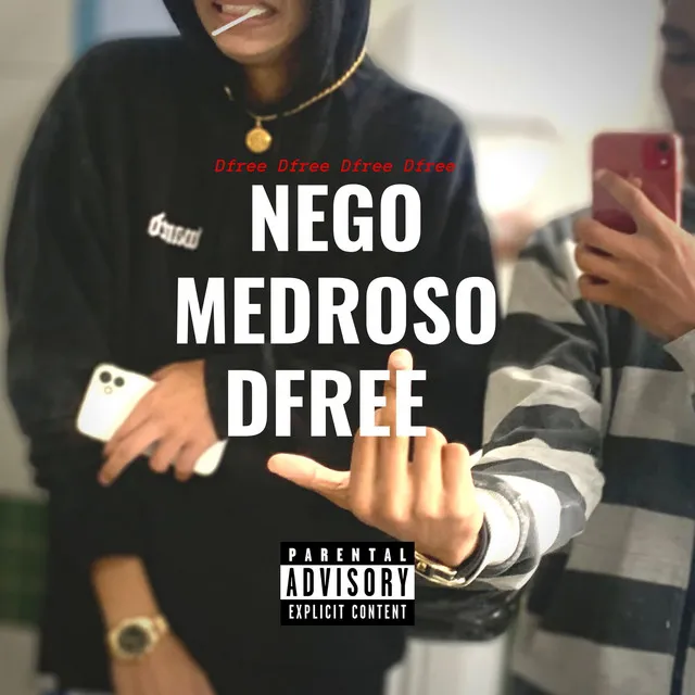 Nego Medroso Dfree