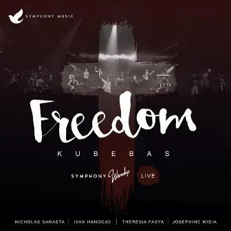 Freedom (Live) by Symphony Worship