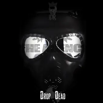 Drop Dead by Proper King