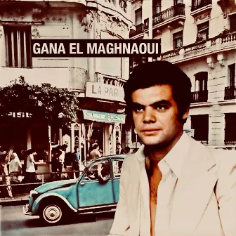 Best Of Gana by Gana El Maghnaoui