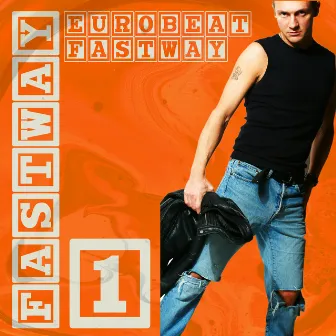 Eurobeat Fastway 1 by Fastway