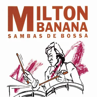 Sambas De Bossa by Milton Banana Trio