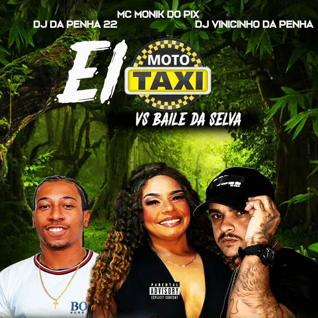 Ei Moto Taxi Vs Baile da Selva