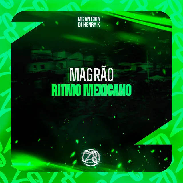 Magrão Ritmo Mexicano