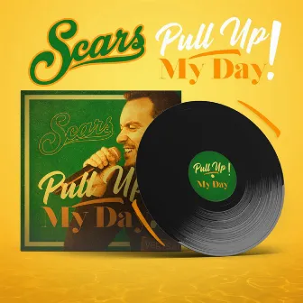 Pull Up My Day! by Scars