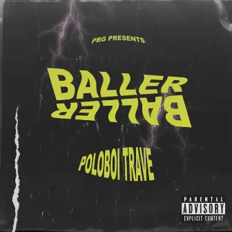 Baller by Poloboi Trave