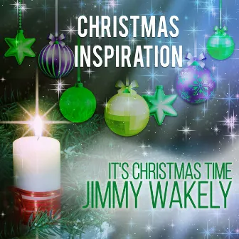 Xmas Inspiration: It's Christmas Time by Jimmy Wakely