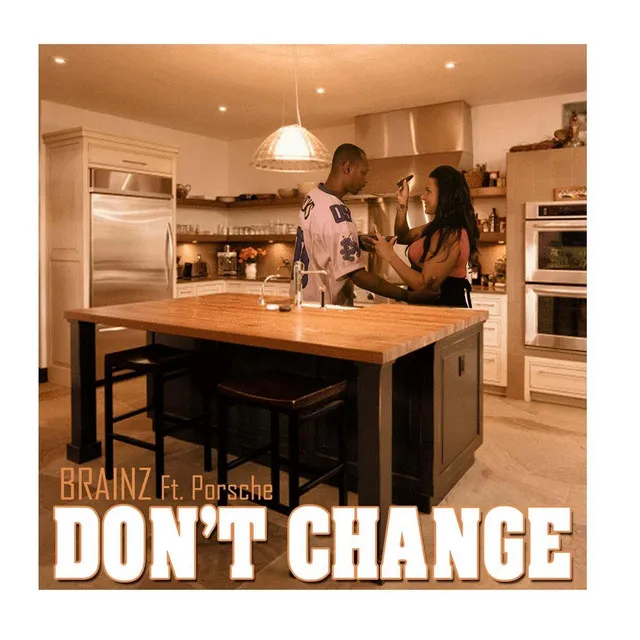 Don't Change (feat. Porsche)