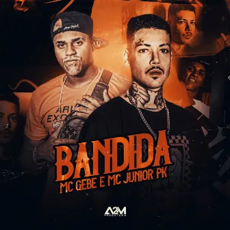 Bandida by Mc Gebe