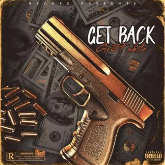 Get Back by Gr8t White