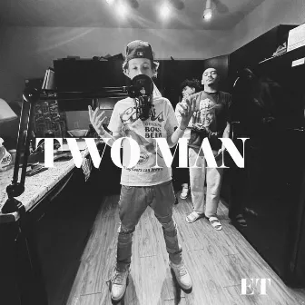 Two Man by Lil Pax