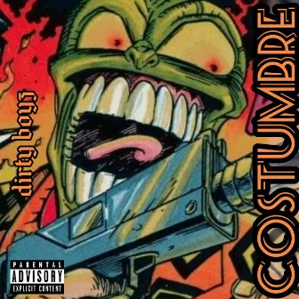 Costumbre by Dirty Boyz