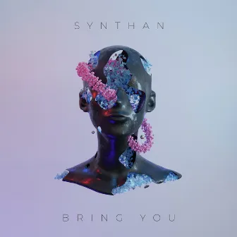 Bring You by Synthan