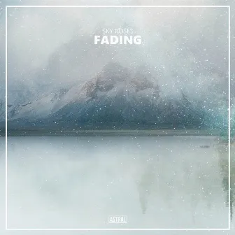 Fading by Sky Roses