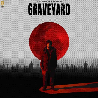 Graveyard by Veer Sandhu