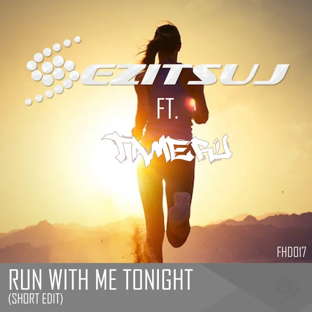 Ezitsuj & Tameru - Run with me Tonight - Original Mix