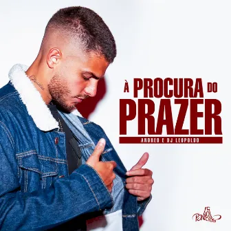 À Procura do Prazer by Andreo