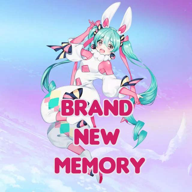 Brand New Memory