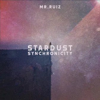 Stardust Synchronicity by Mr.ruiZ