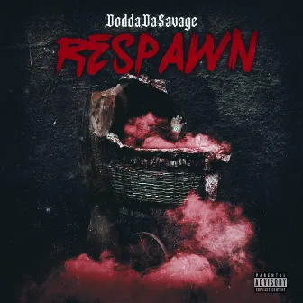 Respawn by DoddaDaSavage