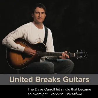 United Breaks Guitars by Dave Carroll