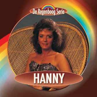 De Regenboog Serie: Hanny by Hanny