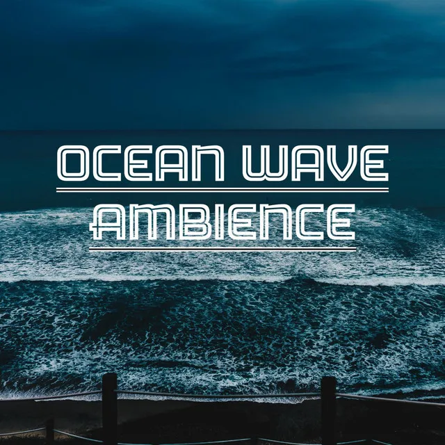 Ocean Wave Ambience