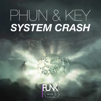 System Crash by Phun & Key