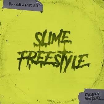 Slime Freestyle by Capo Lee