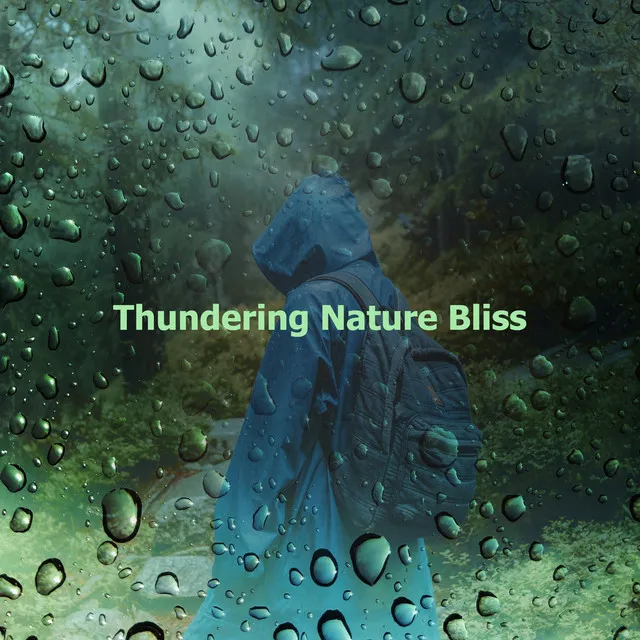 Thundering Nature Bliss